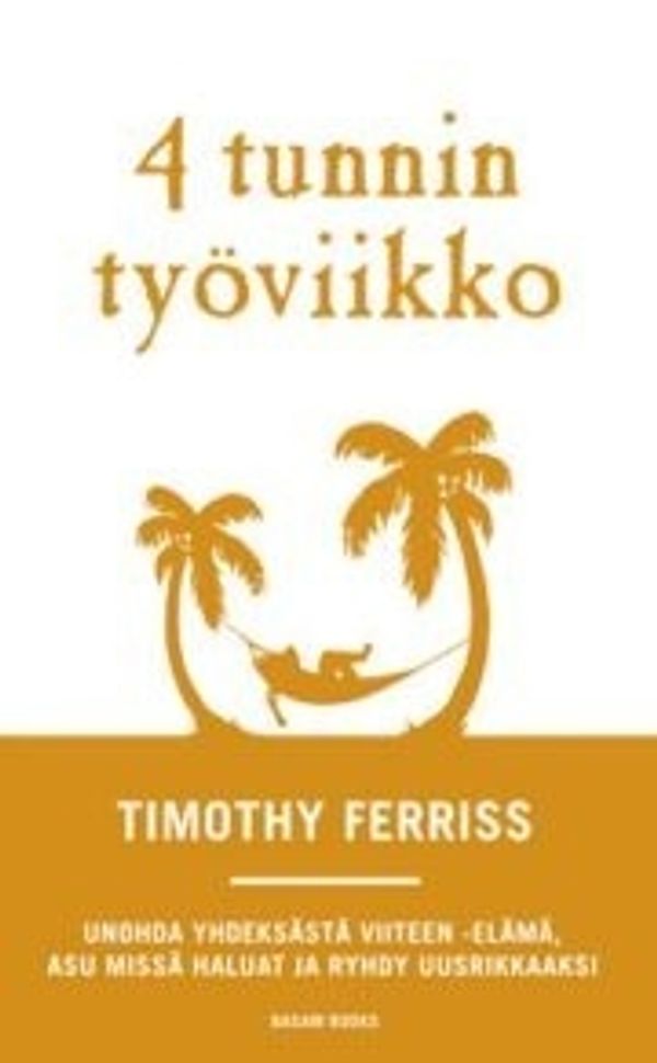 Cover Art for 9789522601995, 4 tunnin työviikko by Timothy Ferriss