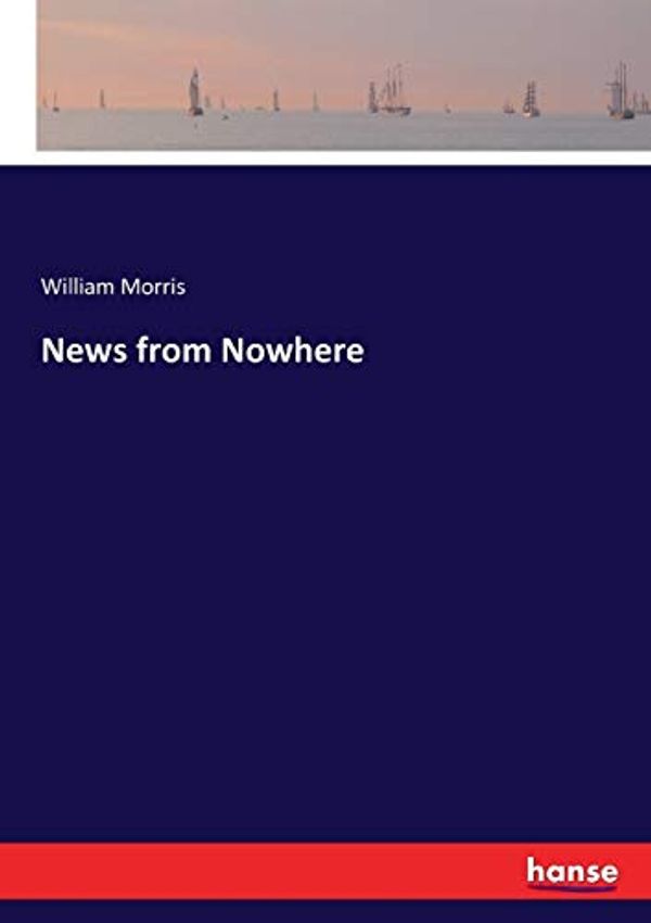 Cover Art for 9783337347628, News from Nowhere by William Morris