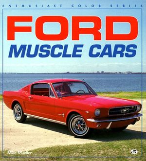 Cover Art for 9780879388157, Ford muscle cars by Mike Mueller