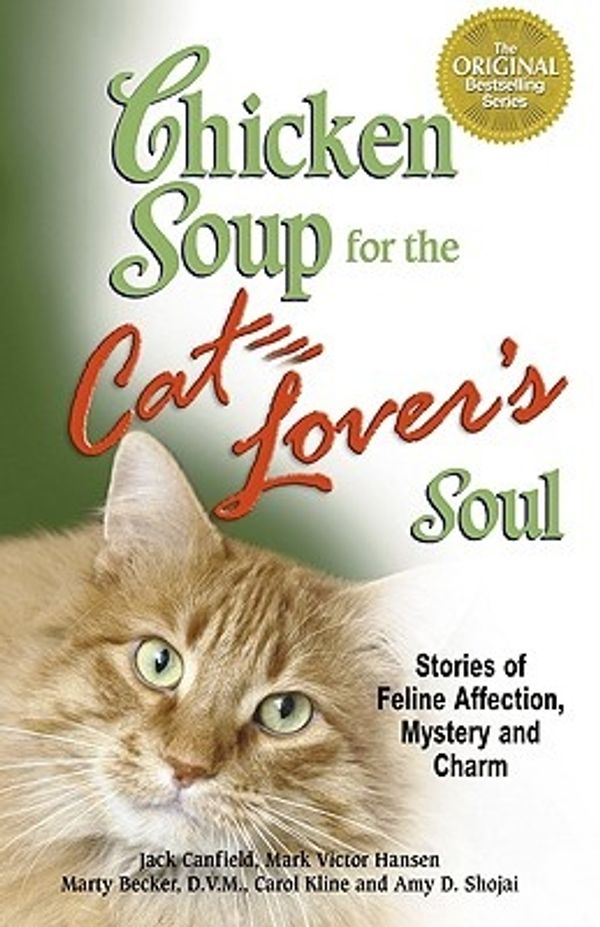 Cover Art for 9780757303326, Chicken Soup for the Cat Lover's Soul by Jack Canfield