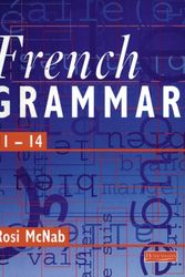 Cover Art for 9780435372989, French Grammar 11-14 Pupil Book by Rosi McNab