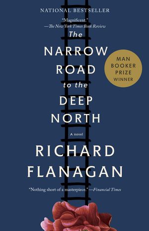 Cover Art for 9780804171472, The Narrow Road to the Deep North (Vintage) by Richard Flanagan