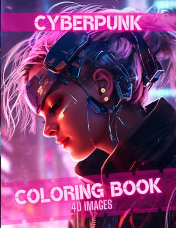 Cover Art for 9798396574519, Cyberpunk Coloring Book: Characters and Vehicles by Slavo Mirro