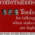 Cover Art for 0639785337515, Crucial Conversations : Tools for Talking When Stakes Are High by Kerry Patterson, Joseph Grenny, Ron McMillan, Al Switzler