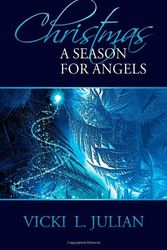 Cover Art for 9781589824966, Christmas: A Season for Angels by Vicki L. Julian