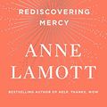 Cover Art for B01IOHQ9HI, Hallelujah Anyway: Rediscovering Mercy by Anne Lamott