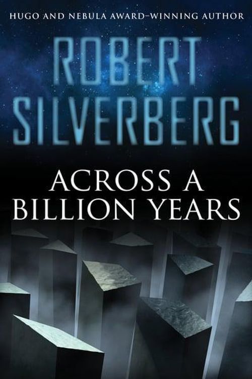 Cover Art for 9781480448490, Across a Billion Years by Robert Silverberg