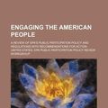 Cover Art for 9781234180515, Engaging the American people: a review of EPA’s public participation policy and regulations with recommendations for action by United States Epa Public