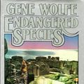 Cover Art for 9780312931544, Endangered Species by Gene Wolfe