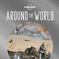 Cover Art for 9781788689373, Around the World by Lonely Planet