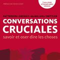 Cover Art for 9782955604410, CONVERSATIONS CRUCIALES by Al Switzler, Cathia Birac, Dagmar Doring-Riva, Joseph Grenny, Kerry Patterson, Ron McMillan