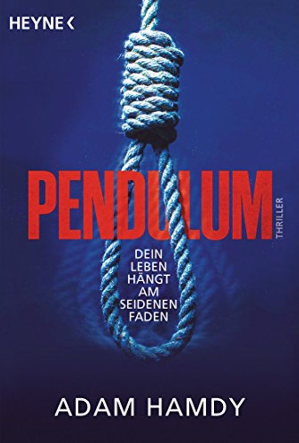 Cover Art for 9783453422353, Pendulum: Thriller by Adam Hamdy