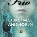 Cover Art for 9788499181370, Frio by Laurie Halse Anderson