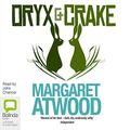 Cover Art for 1405693150, Oryx and Crake: MaddAddam Trilogy, Book 1 by Margaret Atwood