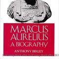 Cover Art for 9780300038446, Marcus Aurelius: A Biography by Anthony Richard Birley