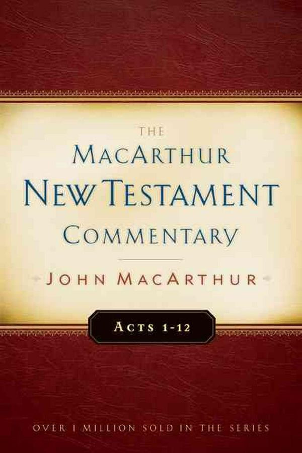 Cover Art for 9780802407597, Acts 1-12 by John MacArthur