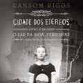 Cover Art for 9788580578911, Cidade dos etéreos by Ransom Riggs