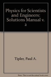 Cover Art for 9780879014964, Physics for Scientists and Engineers: Solutions Manual v. 2 by Paul A. Tipler