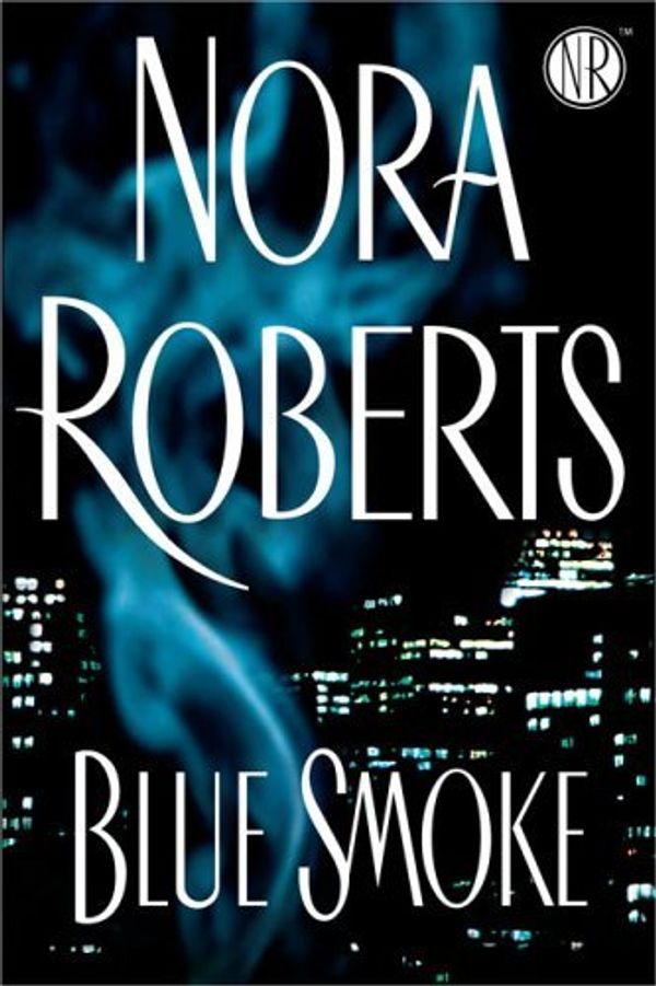 Cover Art for 9780399153068, Blue Smoke by Nora Roberts