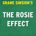 Cover Art for 9781519254658, The Rosie Effect: A Novel by Graeme Simsion | Digest & Review by Reader's Companions