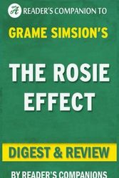 Cover Art for 9781519254658, The Rosie Effect: A Novel by Graeme Simsion | Digest & Review by Reader's Companions