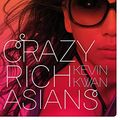 Cover Art for 9781782393306, Crazy Rich Asians by Kevin Kwan
