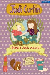 Cover Art for 9781847176721, Don't Ask Alice (Alice and Megan) by Judi Curtin