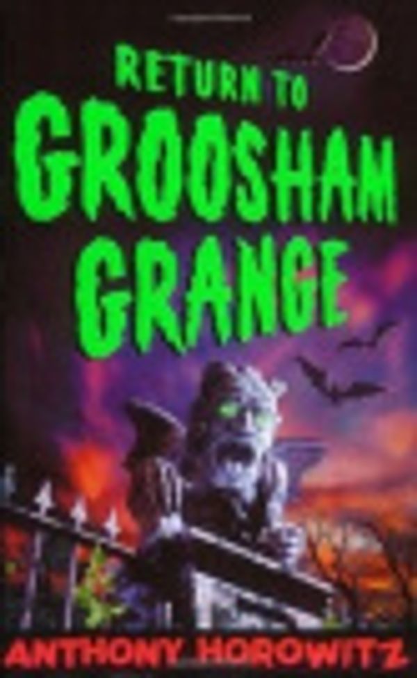 Cover Art for 9780416024623, Groosham Grange by Anthony Horowitz