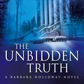 Cover Art for 9781408954867, The Unbidden Truth by Kate Wilhelm