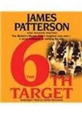 Cover Art for B0082OMHGG, 6Th Target The Unabridged Cd Patterson by James Patterson