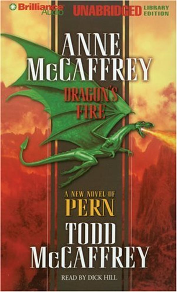 Cover Art for 9781423314554, Dragon's Fire (Dragonriders of Pern Series) by Anne McCaffrey, Todd J. McCaffrey