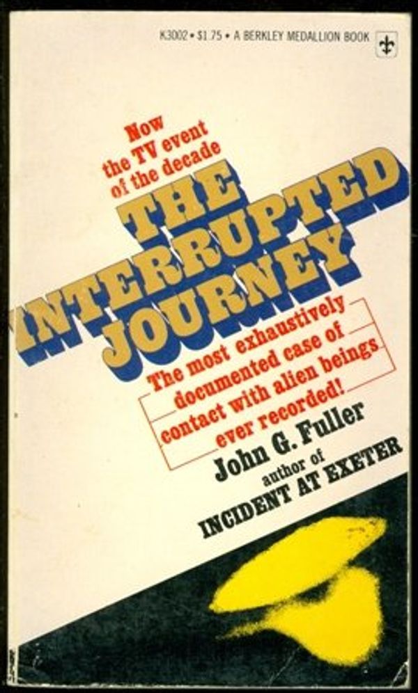 Cover Art for 9780425030028, Interrupted Journey by John G. Fuller