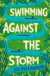 Cover Art for 9781510105485, Swimming Against the Storm by Jess Butterworth