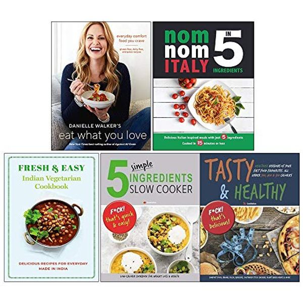 Cover Art for 9789123795611, Danielle Walker Eat What You Love [Hardcover], Nom Nom Italy In 5 Ingredients, Fresh & Easy Indian Vegetarian Cookbook, 5 Simple Ingredients Slow Cooker, Tasty and Healthy 5 Books Collection Set by Danielle Walker, Denise Smart, Iota, Roli