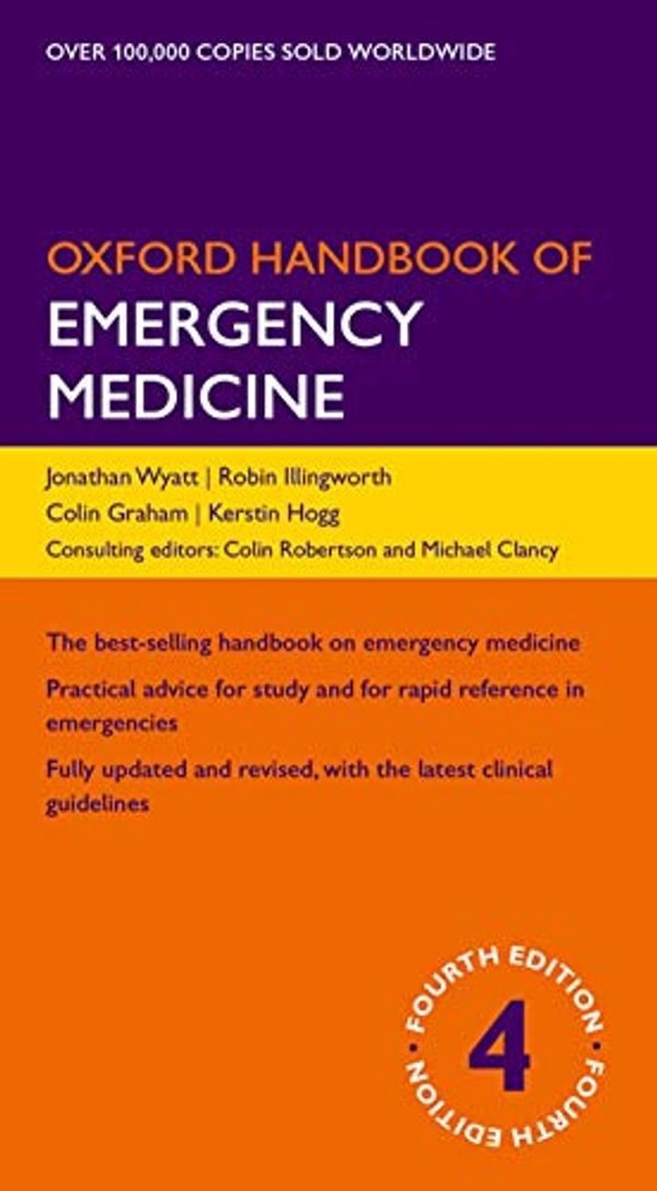Cover Art for B00H3JS2I8, Oxford Handbook of Emergency Medicine (Oxford Medical Handbooks) by Jonathan P. Wyatt, Robin N. Illingworth, Colin A. Graham, Kerstin Hogg, Colin Robertson, Michael Clancy