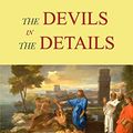 Cover Art for 9781034195283, The Devils in the Details by David Winston Busch