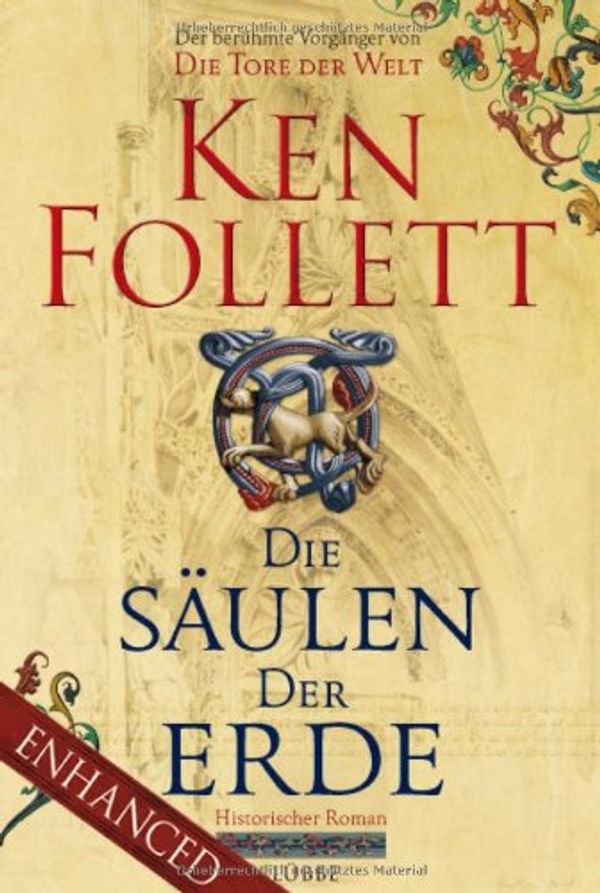 Cover Art for 9783785723524, Die SÃ¤ulen der Erde. Schuberausgabe by Ken Follett