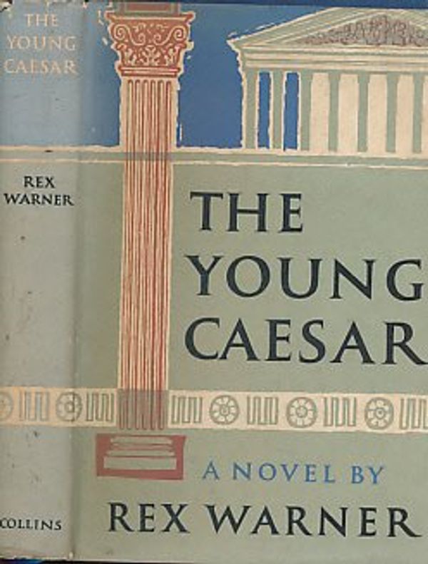 Cover Art for 9789997409072, Young Caesar by Rex Warner