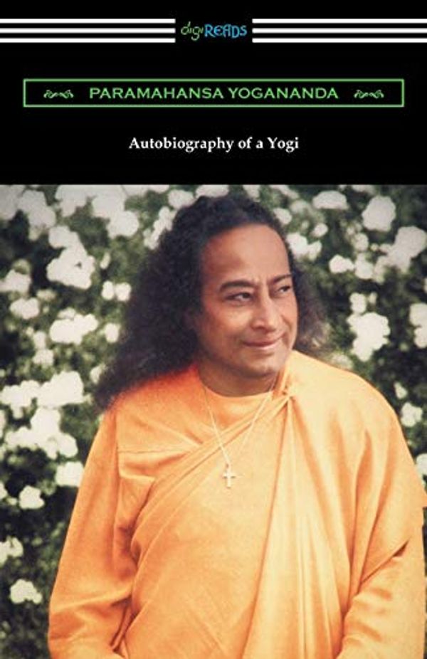 Cover Art for 9781420957600, Autobiography of a Yogi by Paramahansa Yogananda