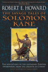 Cover Art for 9780345461506, The Savage Tales of Solomon Kane by Robert E. Howard