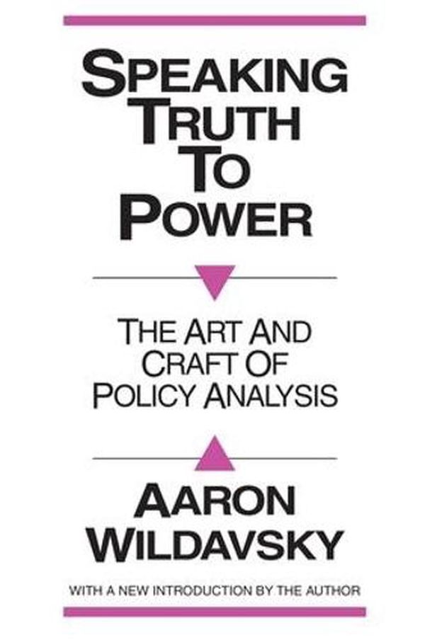 Cover Art for 9780887386978, Speaking Truth to Power by Aaron Wildavsky