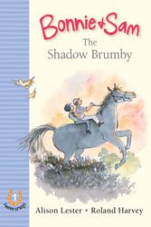 Cover Art for 9781741148909, Bonnie and Sam 1: The Shadow Brumby by Alison Lester