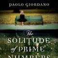 Cover Art for 9781409082385, The Solitude of Prime Numbers by Paolo Giordano