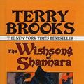 Cover Art for 9780812453911, The Wishsong of Shannara by Terry Brooks