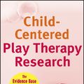 Cover Art for 9780470422014, Child-Centered Play Therapy Research by Jennifer N. Baggerly, Dee C. Ray, Sue C. Bratton
