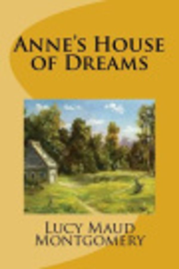 Cover Art for 9781726253703, Anne's House of Dreams by Lucy Maud Montgomery