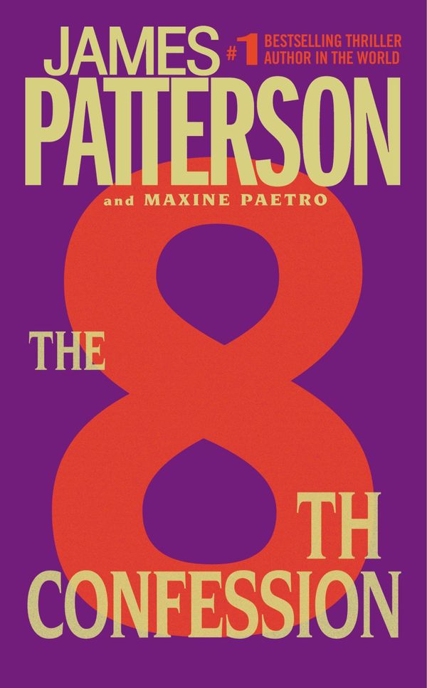 Cover Art for 9780446555654, The 8th Confession by James Patterson, Maxine Paetro