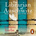 Cover Art for 9781473572300, The Librarian of Auschwitz by Antonio Iturbe