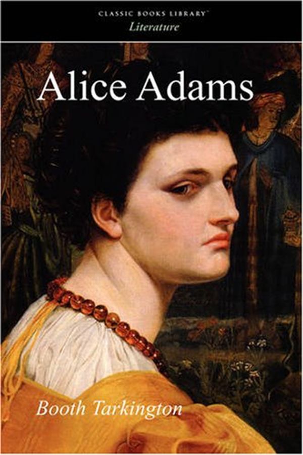Cover Art for 9781600965579, Alice Adams by Booth Tarkington