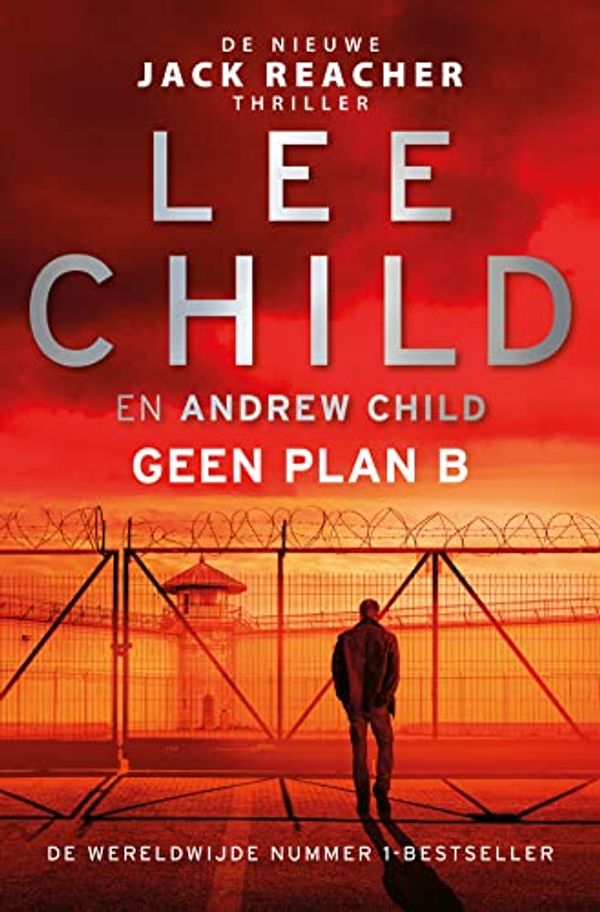 Cover Art for 9789021039817, Geen plan B (Jack Reacher, 27) by Child, Lee, Child, Andrew